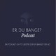 Er Du Bange?: Lytterafsnit 1