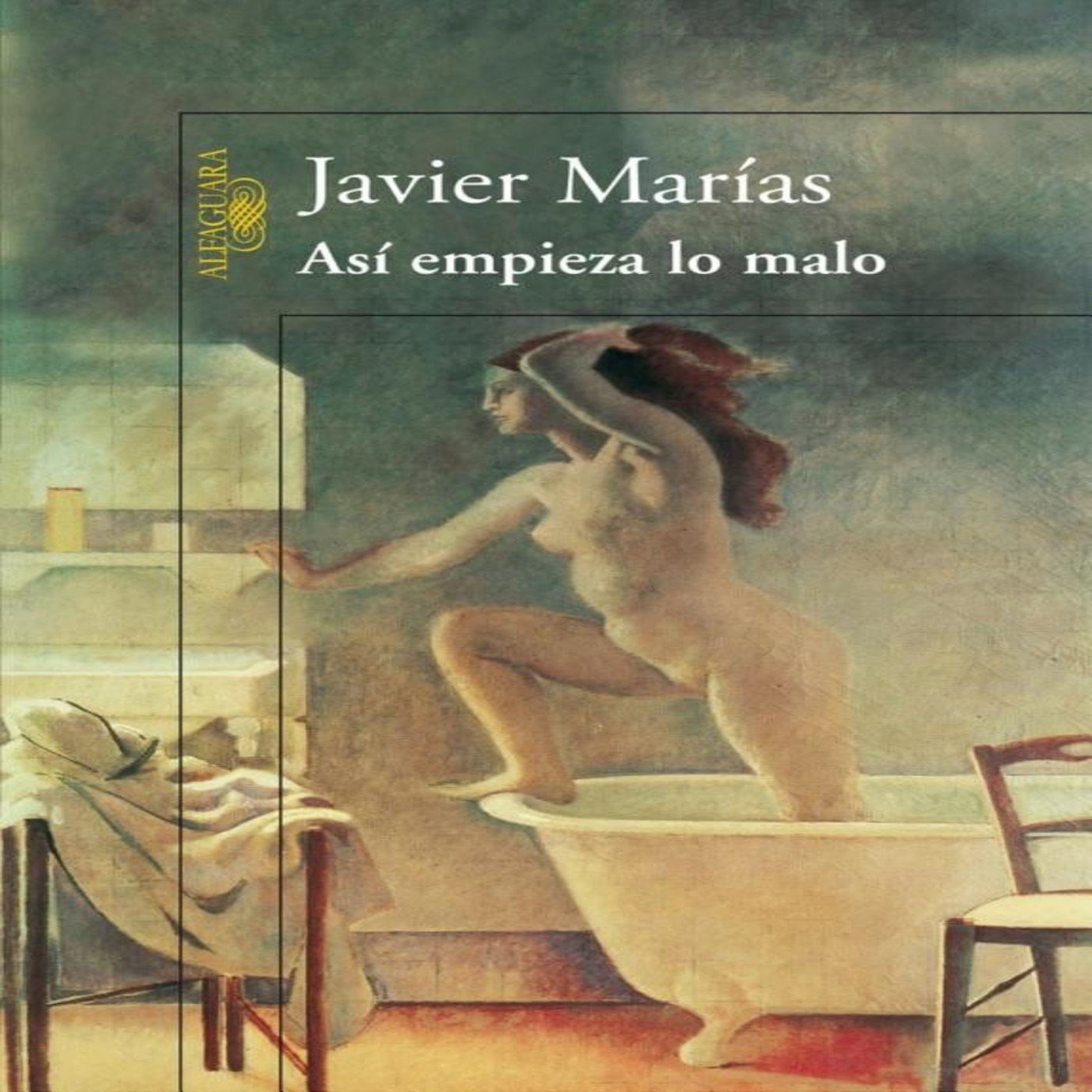 Así empieza lo malo de Javier Marías