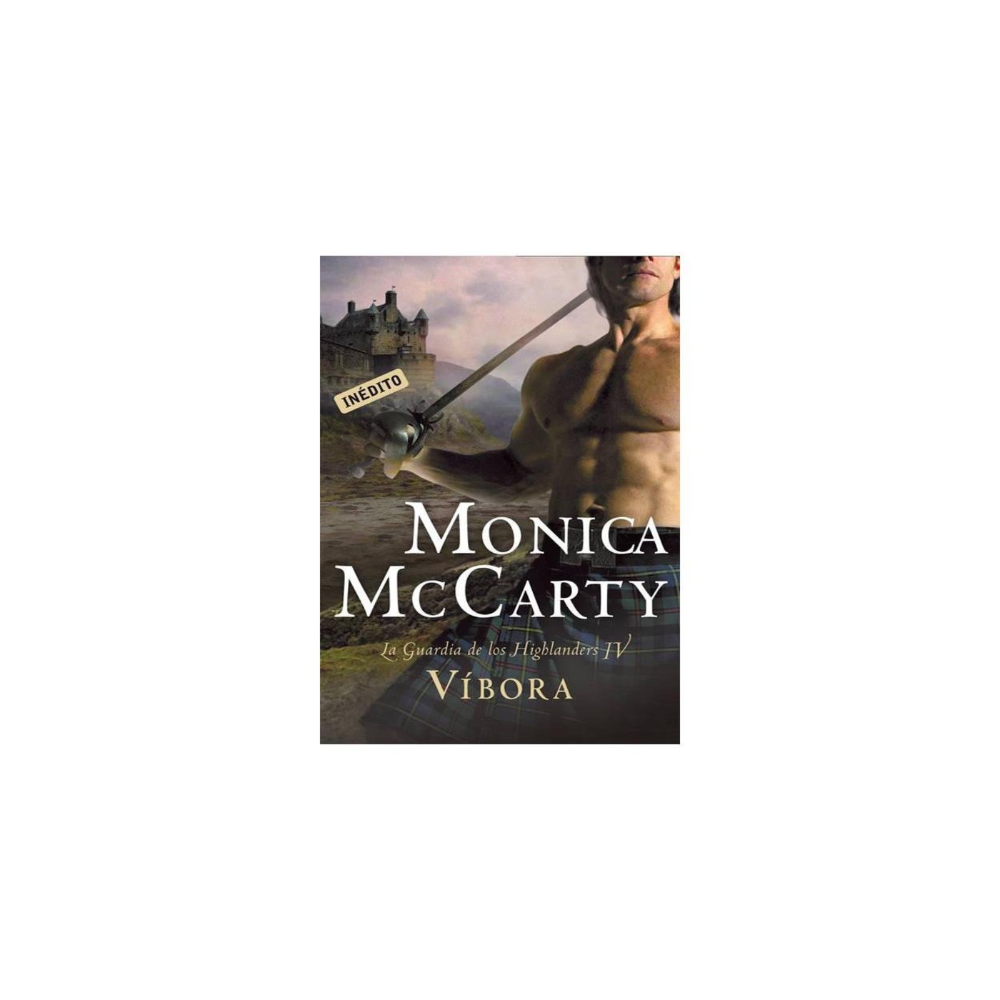 La guardia de los Highlanders 4. Monica McCarty