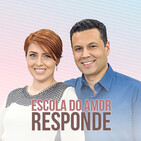 1692# Escola do Amor Responde (no ar 30.01.2020)