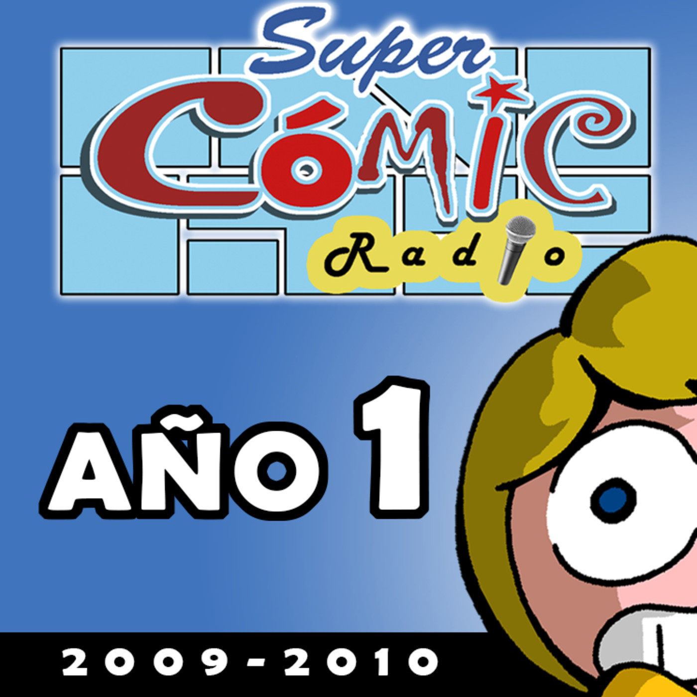 SUPERCÓMIC RADIO - PRIMER AÑO (2009-2010)
