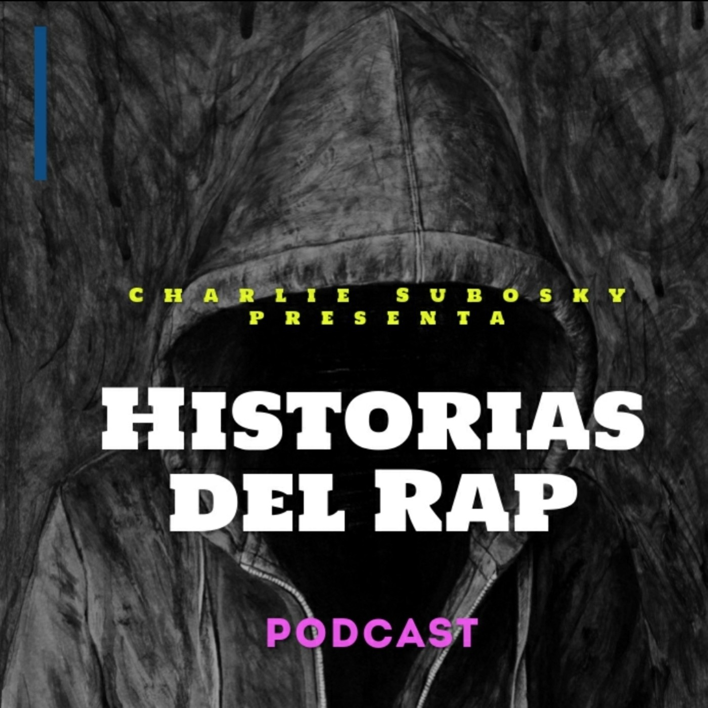 Historias del Rap por Charlie Subosky