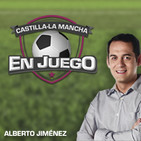 Castilla-La Mancha en Juego 15/12/2019 18:00