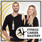 FCM117: Real Life Insights into Being a Fitness Professional (Part 2)