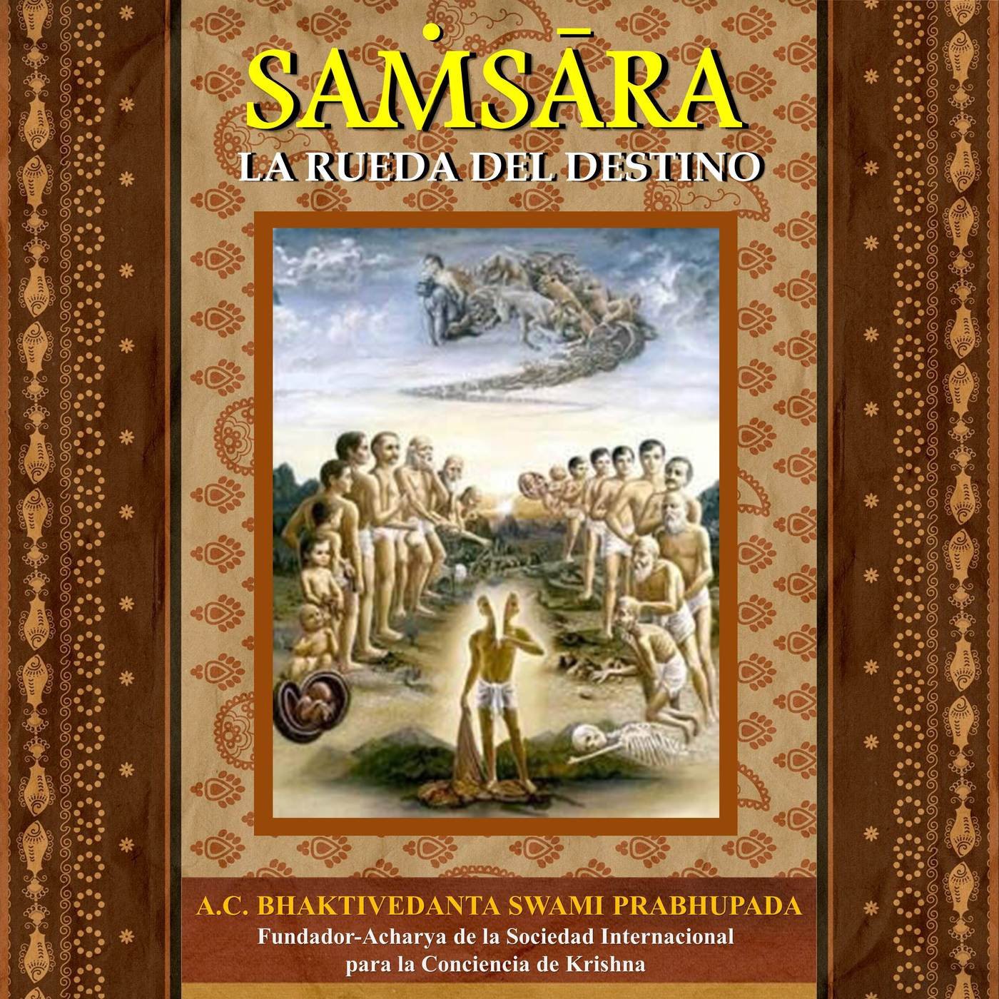 Samsara, La Rueda del Destino