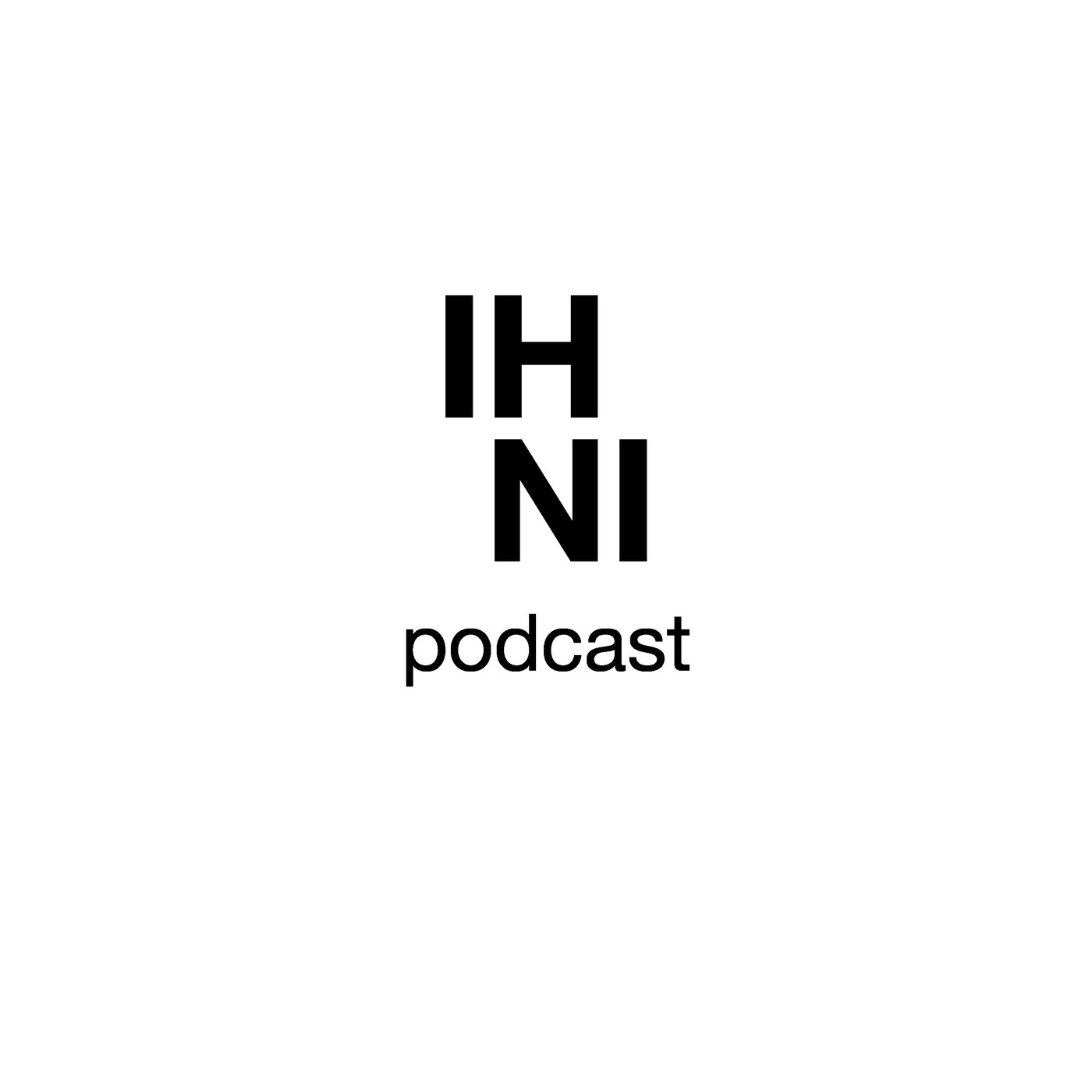 I HAVE NO IDEA podcast