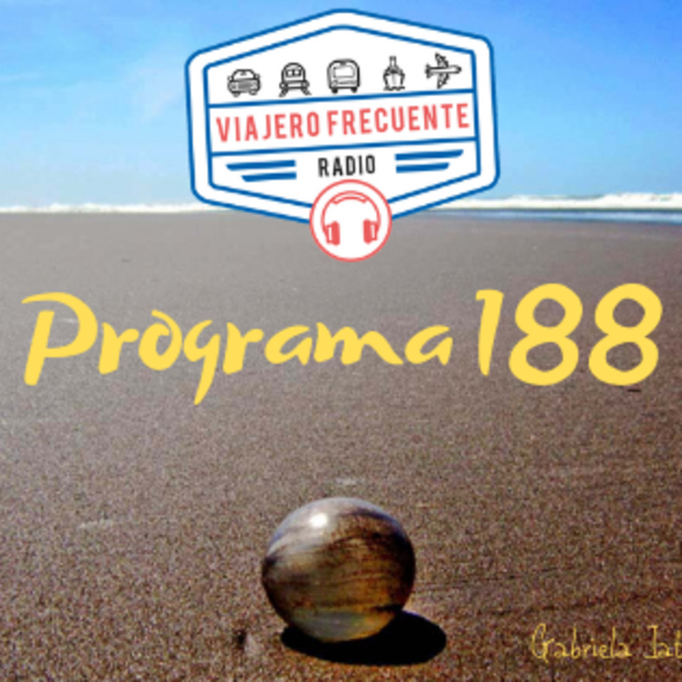 Viajero Frecuente Radio - Programa 188 
