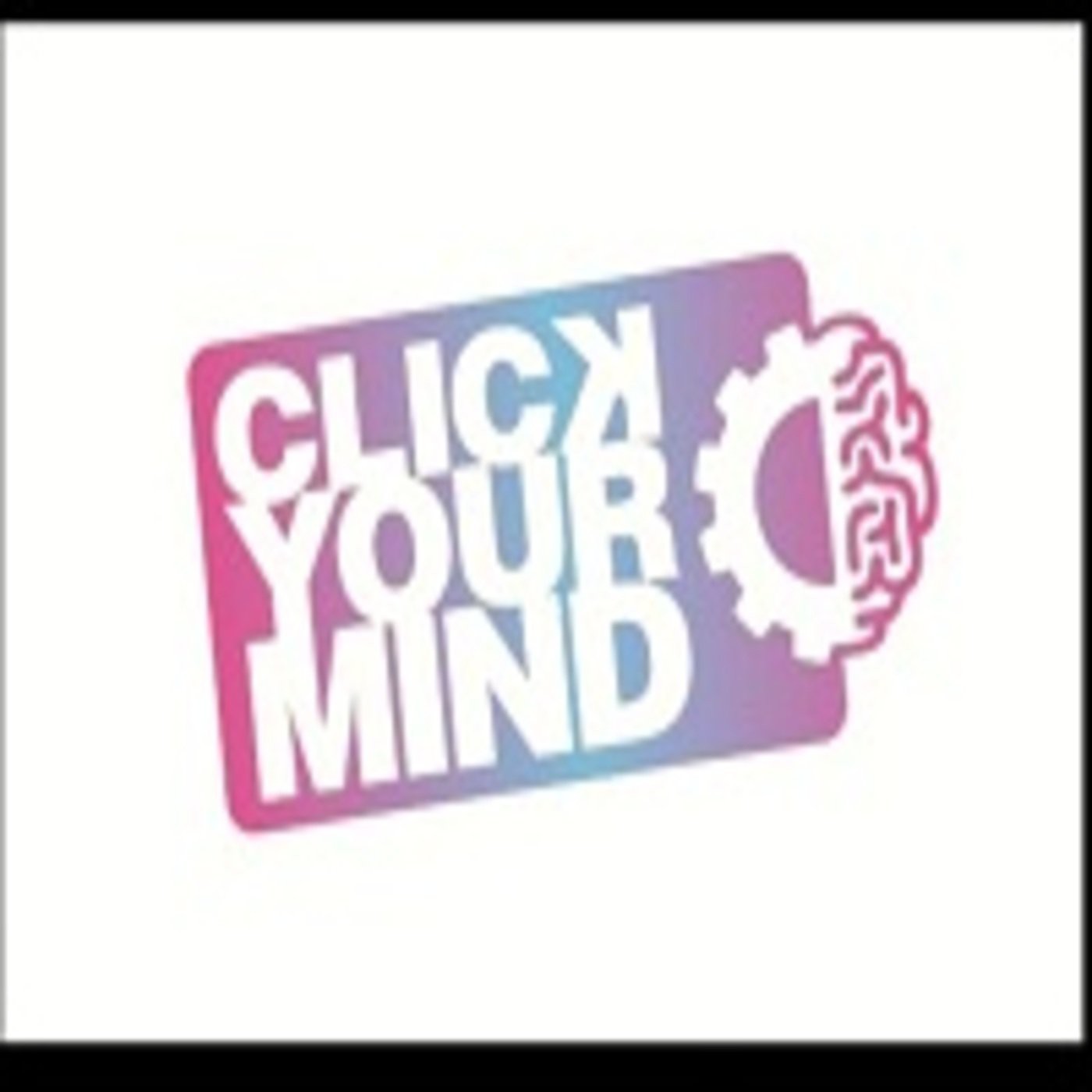 Podcast Click your Mind