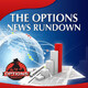Options News Rundown: April 22, 2019