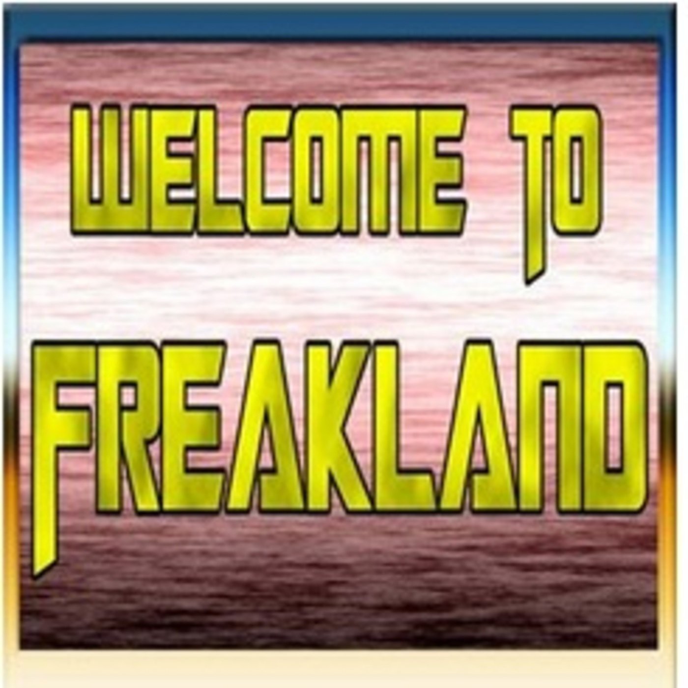 Welcome to Freakland