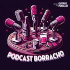 #PodcastBorracho 203: Del sabor a mujer, la primavera y la educación sexual posmoderna