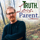 A TLP Snippet 10: How to Use The Nashville Statement in Your Parenting