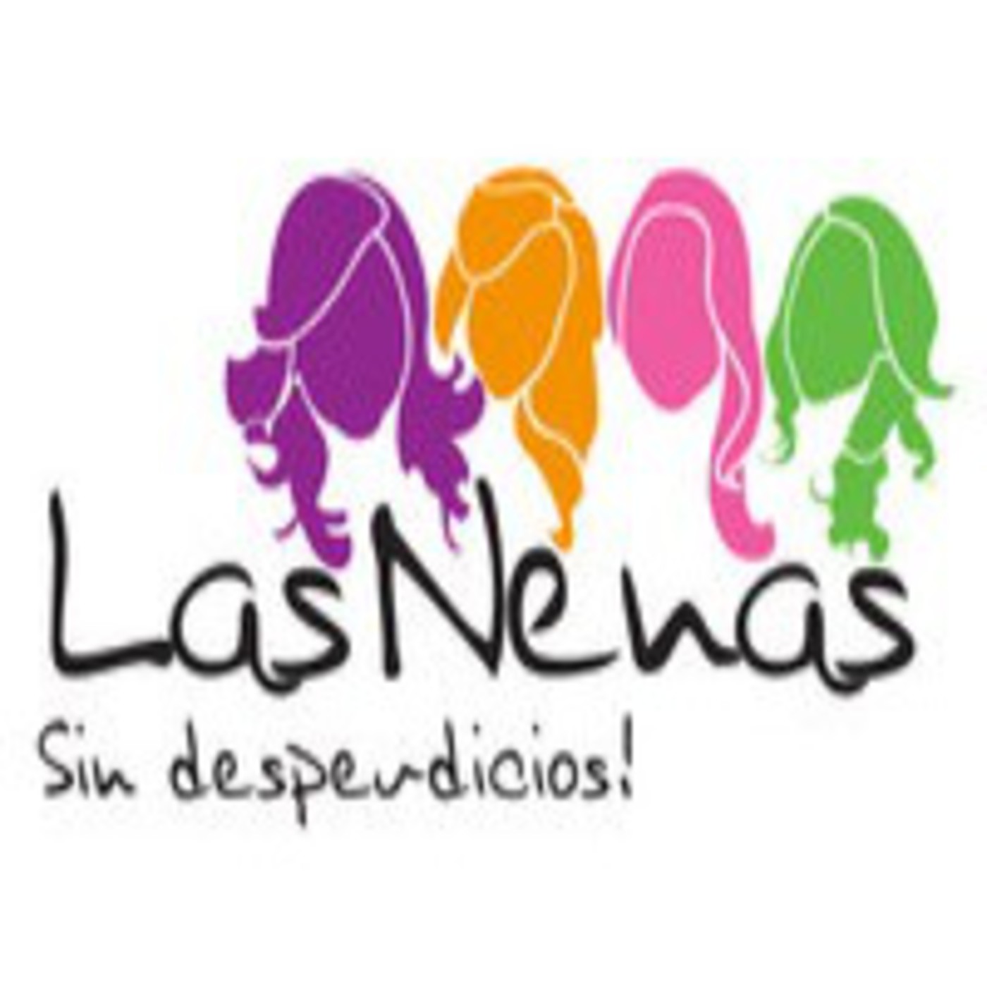 Podcast Las Nenas... Sin Desperdicios