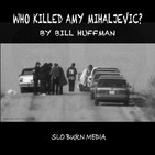 Who Killed Amy Mihaljevic?- Episode 6 - Amy