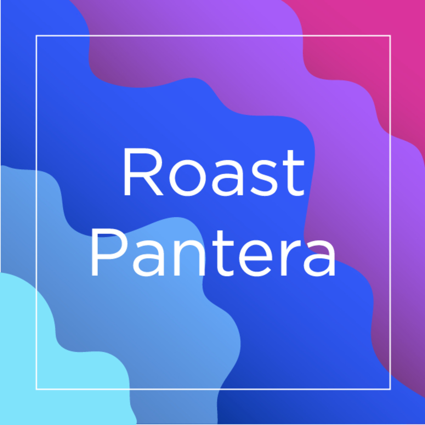 Roast Pantera E.11 T.1