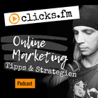 Warum ich mich für diesen Marketing Podcast entschieden habe | #13 clicks.fm