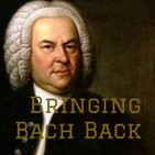 Episode 12 Bringing Bach Bach - BWV 33 - To You Alone Lord Jesus Christ