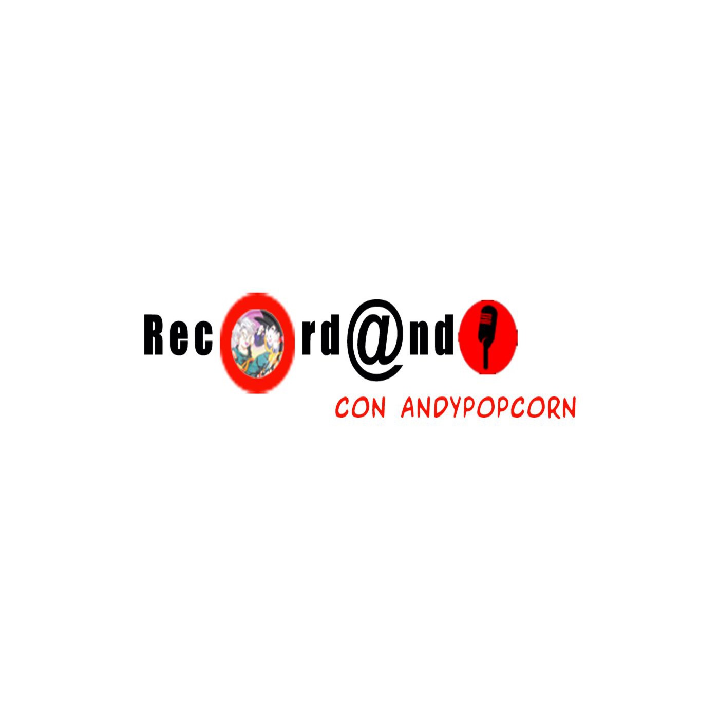 Record@ndo con Andypopcorn