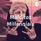 Malditos Millennials: Episodio 4