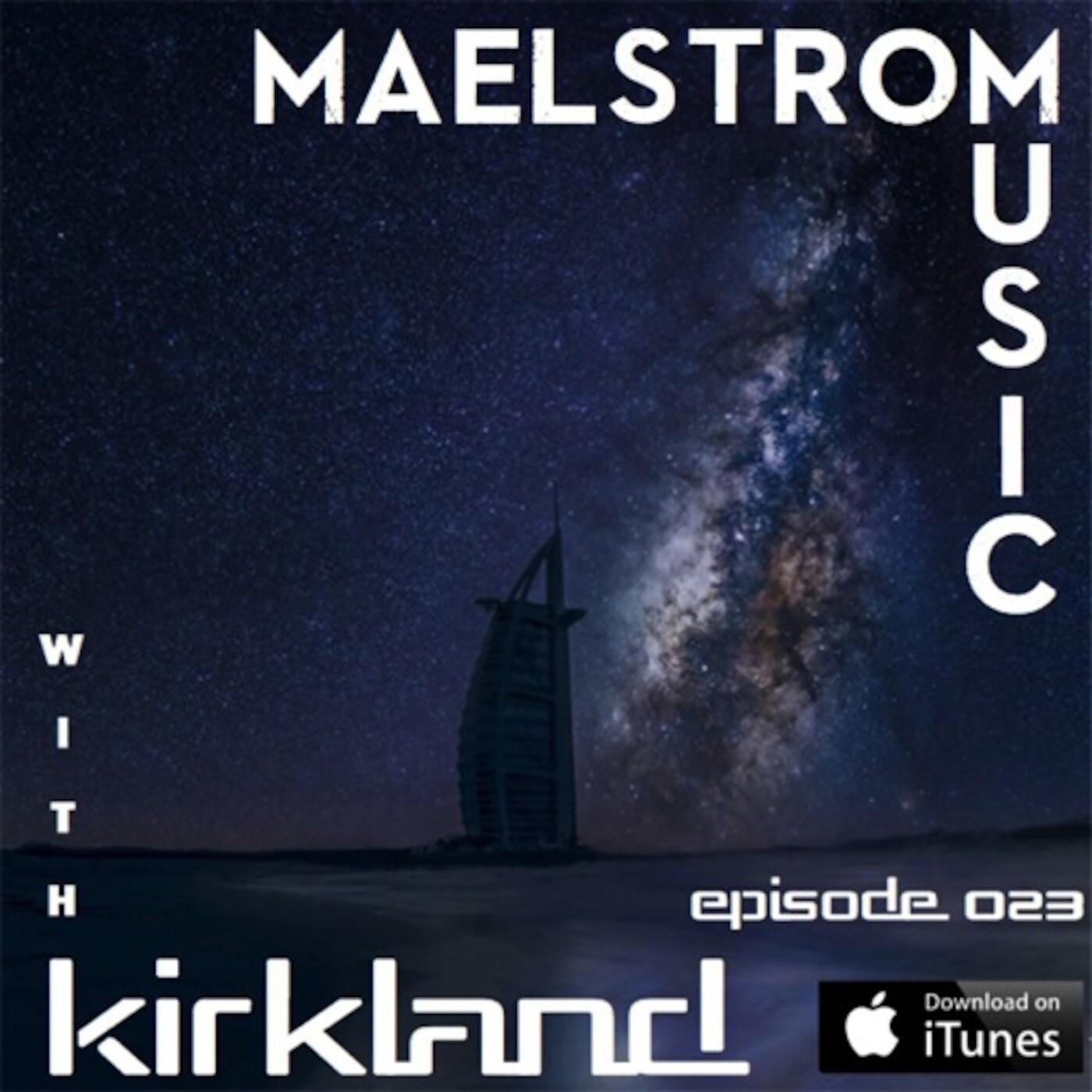 Maelstrom Music Episode 004