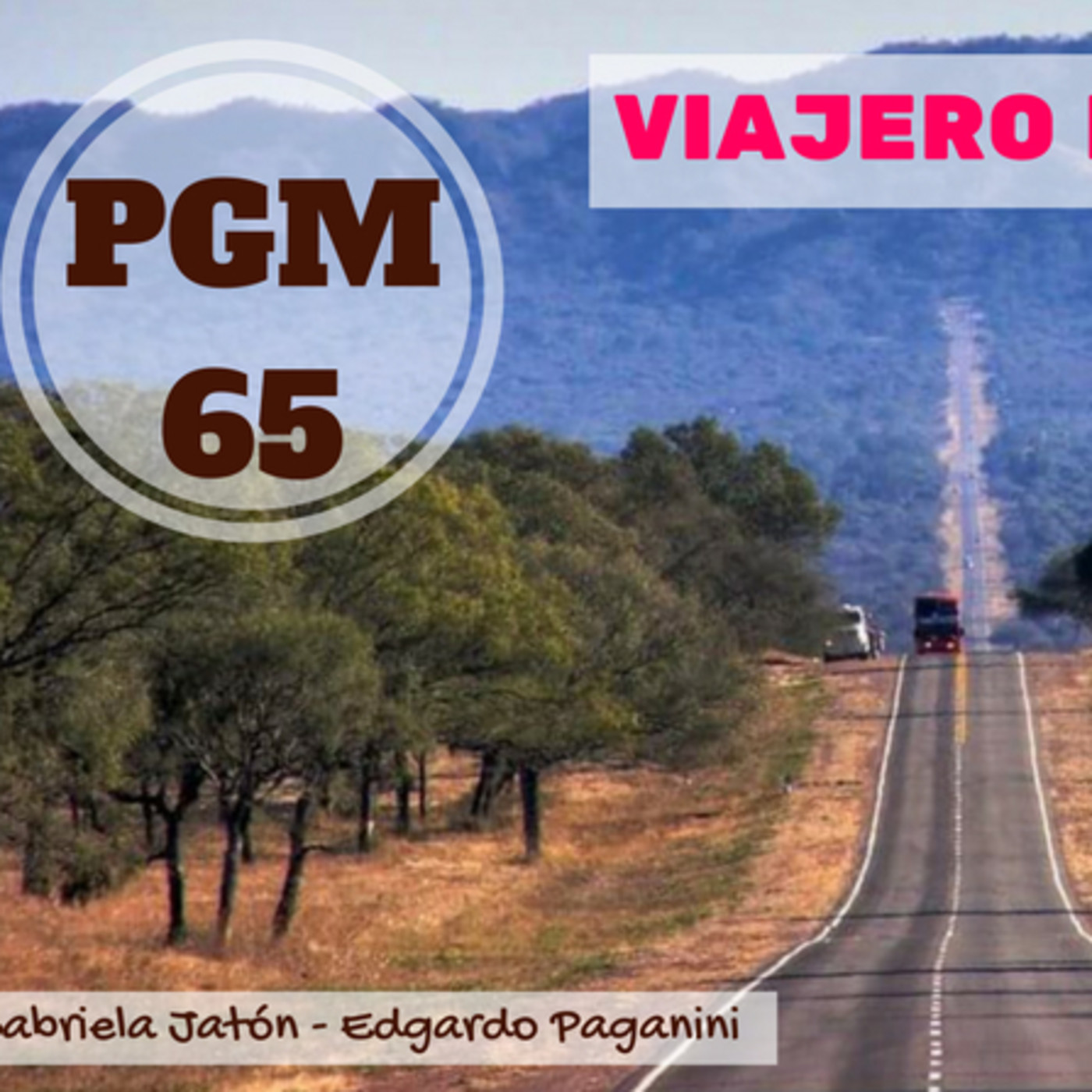 Viajero Frecuente - Programa 65 - 23-09-17