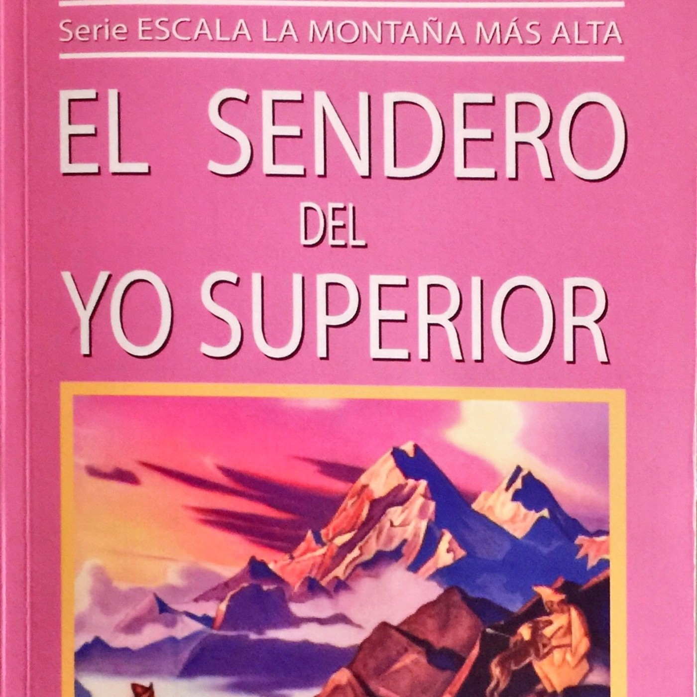 El sendero del Yo Supeior