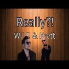 Really?! with F. & Krett Ep. 20