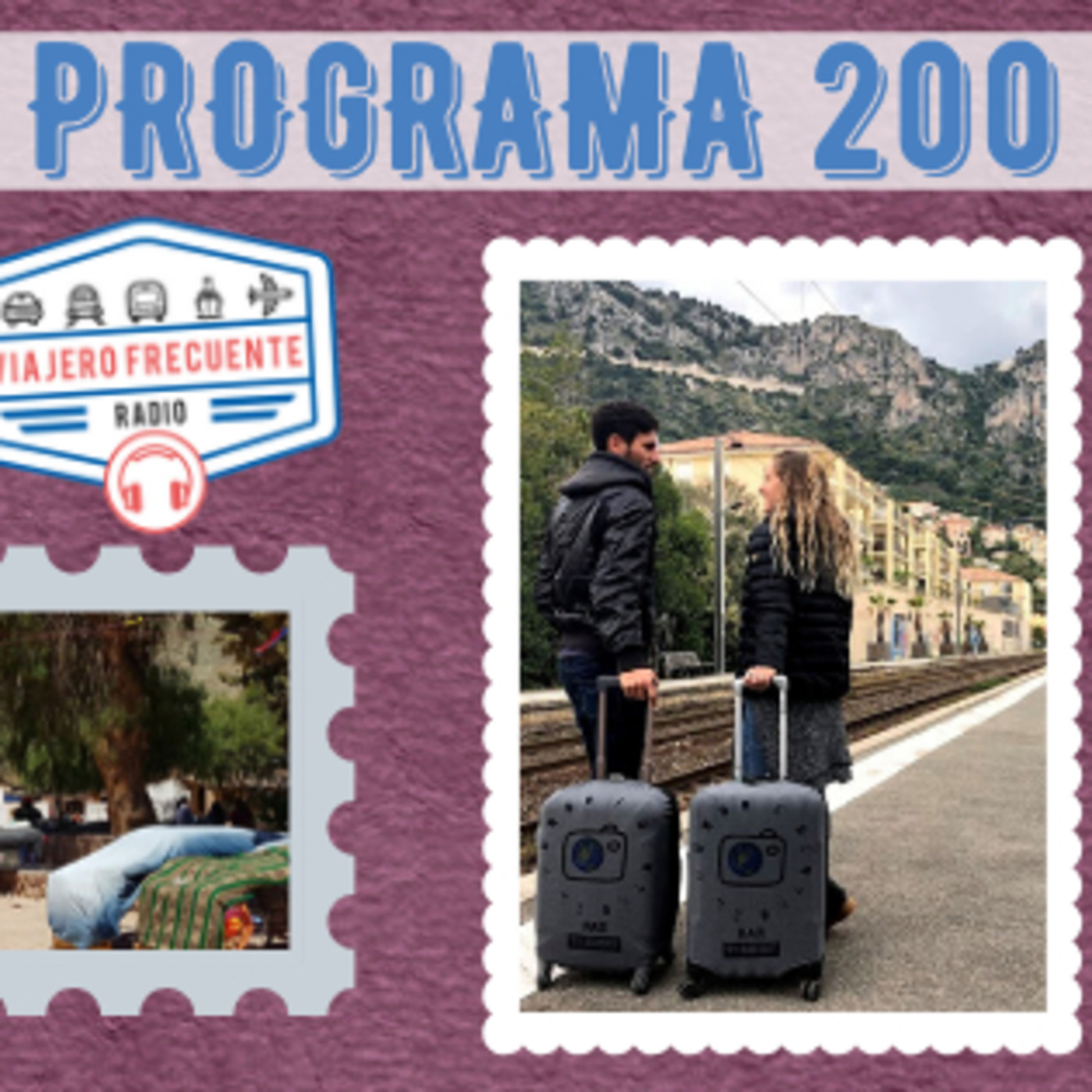 Viajero Frecuente Radio - Programa 200