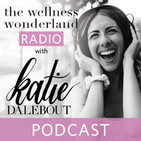 The Wellness Wonderland Radio: | Self-Help | Heal