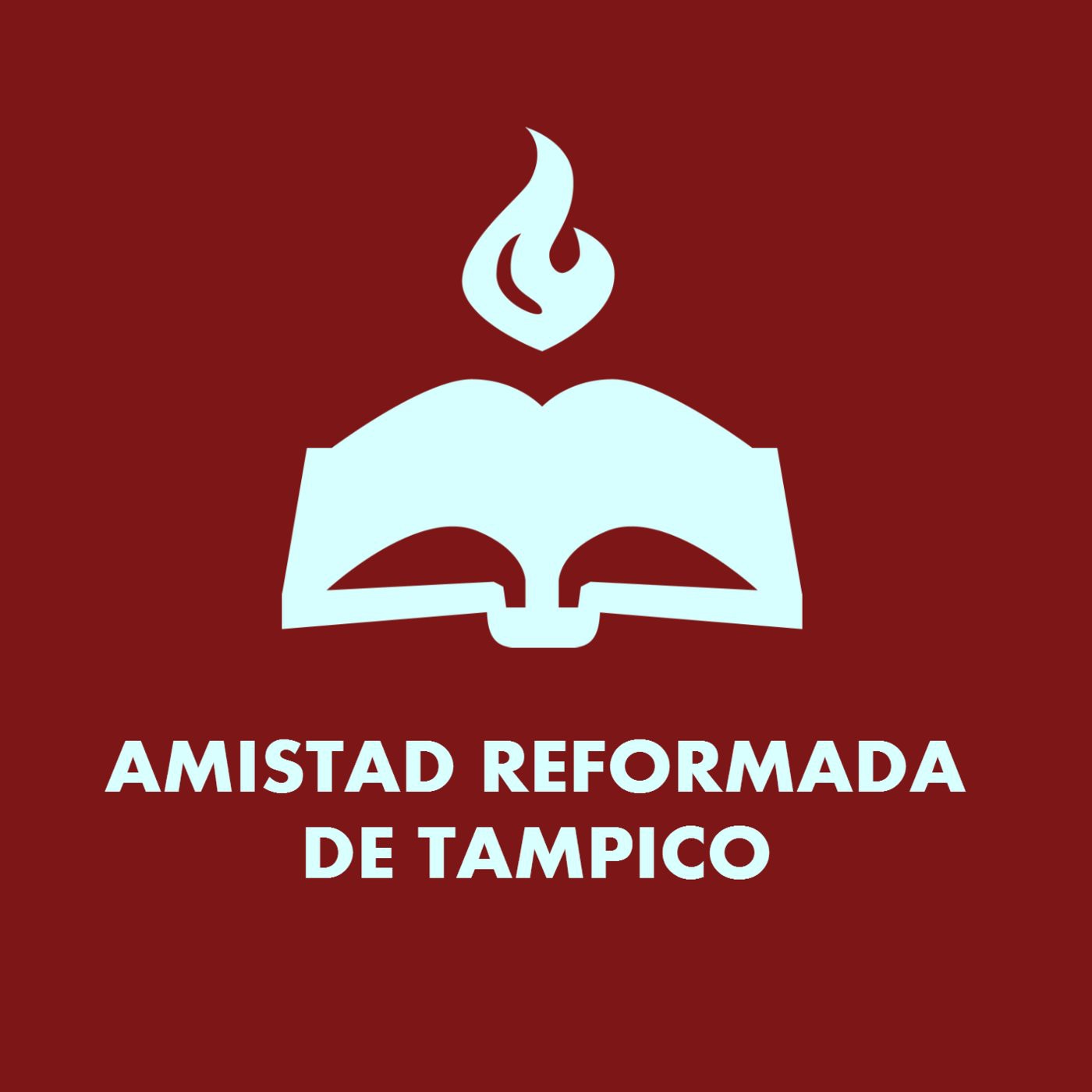Amistad Reformada de Tampico - ivoox - Podcast