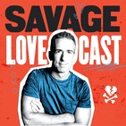 Savage Love Episode 684