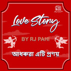RJ PAHI - Love Story– JUN JUNAK-THE STORY