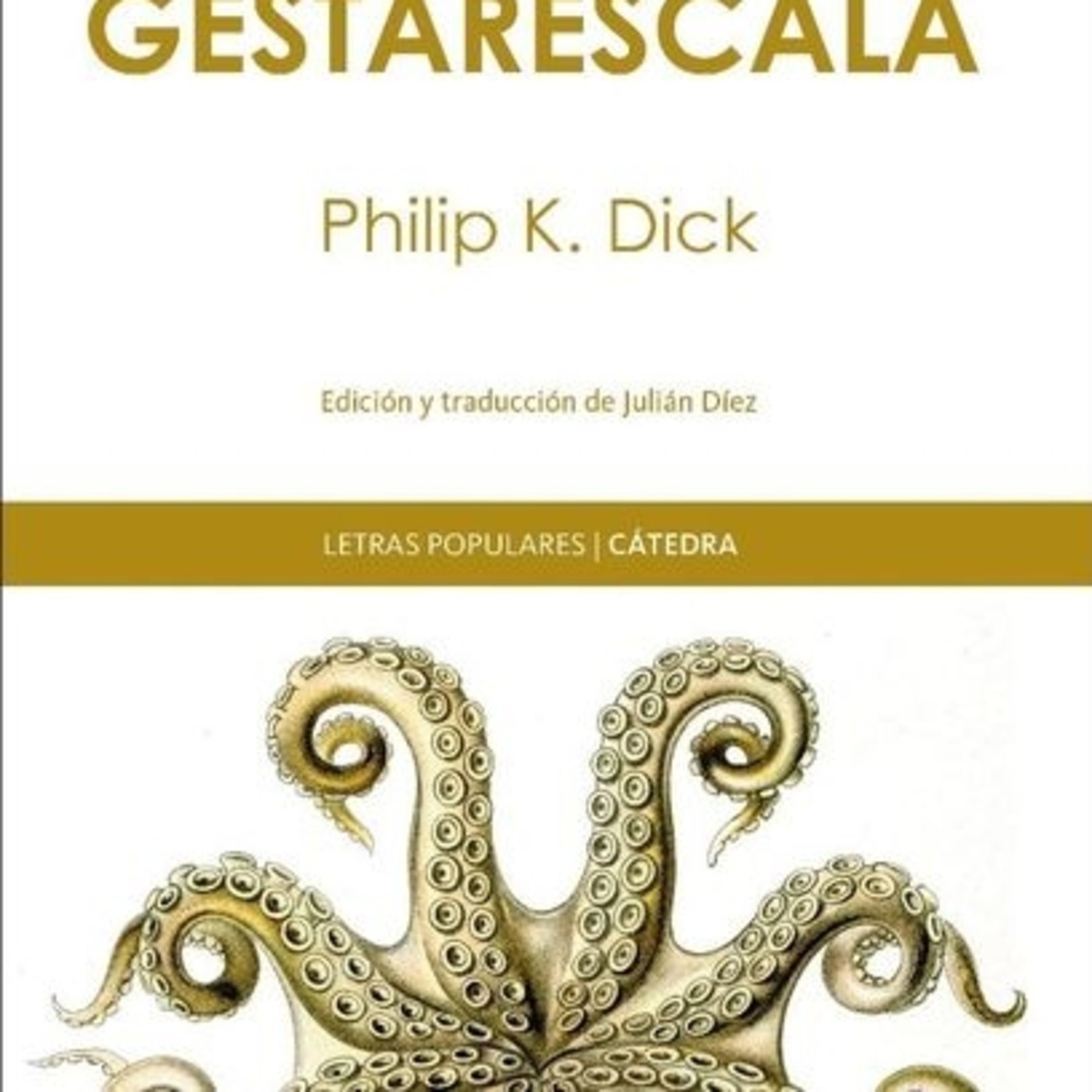Philip K. Dick - Gestarescala