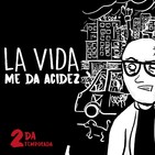 La pandemia me da acidez