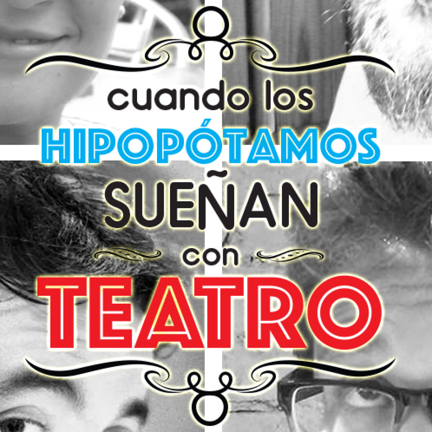 Cuando los hipopótamos sueñan con Teatro
