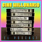 Cine Millonario - El Podcast