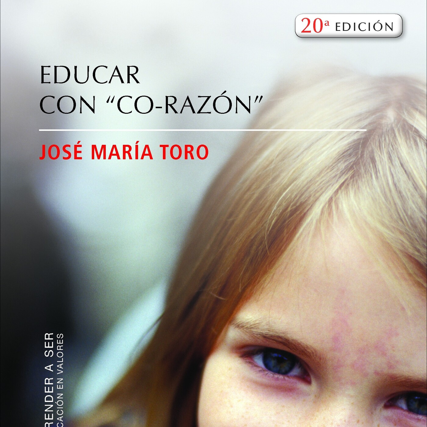 EDUCAR CON CO-RAZÓN.JOSÉ MARÍA TORO