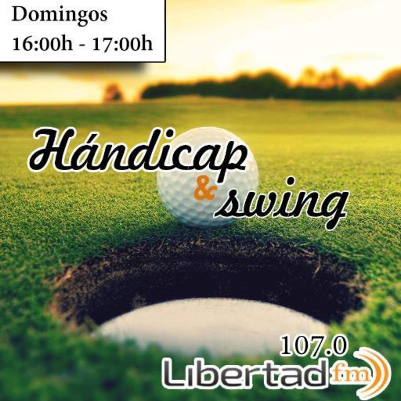 Podcast de Handicap & Swing Libertad FM