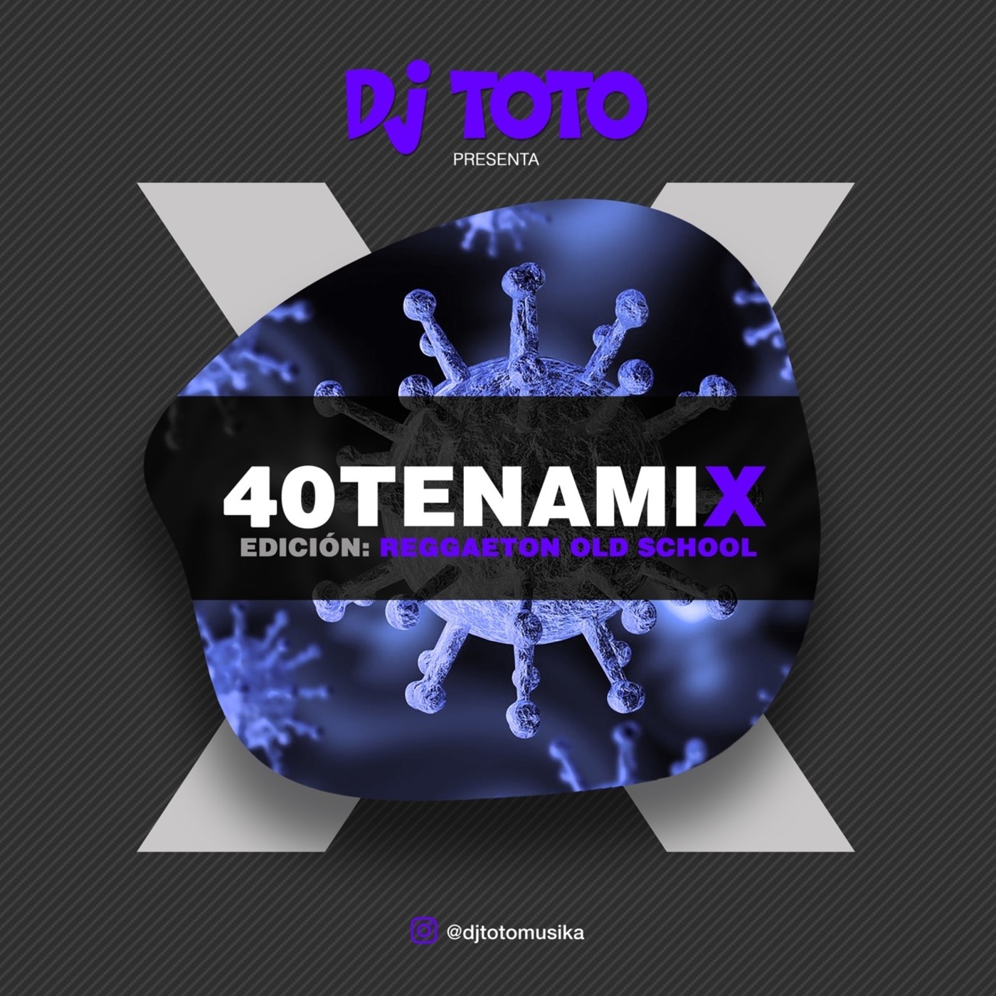 D J T O T O - 40TENAMIX (Reggaeton Old School) 2DA