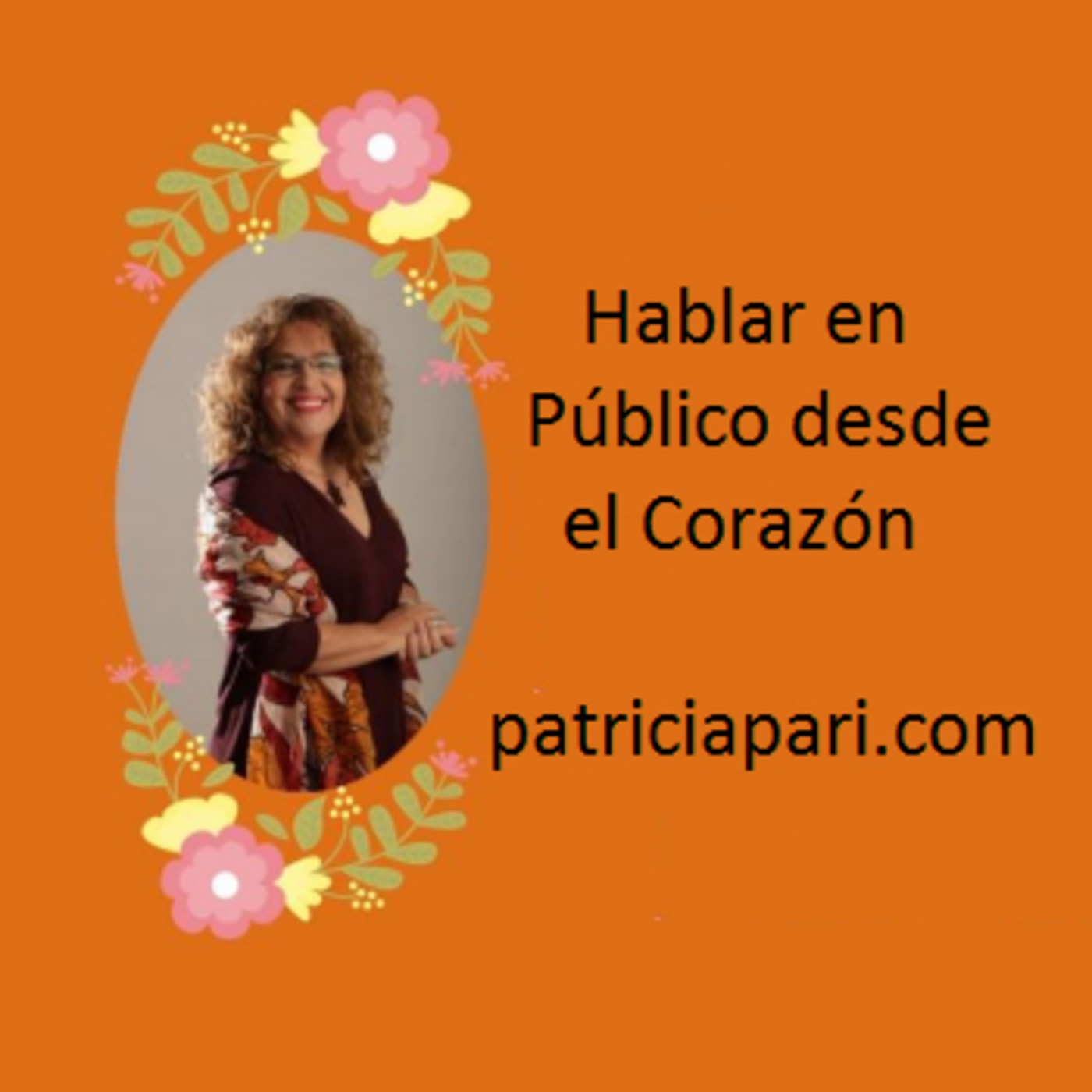 Hablar en Público desde el Corazón patriciapari.co