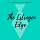 What is Executive Estrogen?