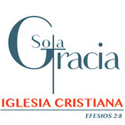 Iglesia Cristiana Sola Gracia