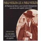Pablo Neruda Lee a Pablo Neruda