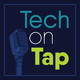 Tech on Tap: Tech on Change