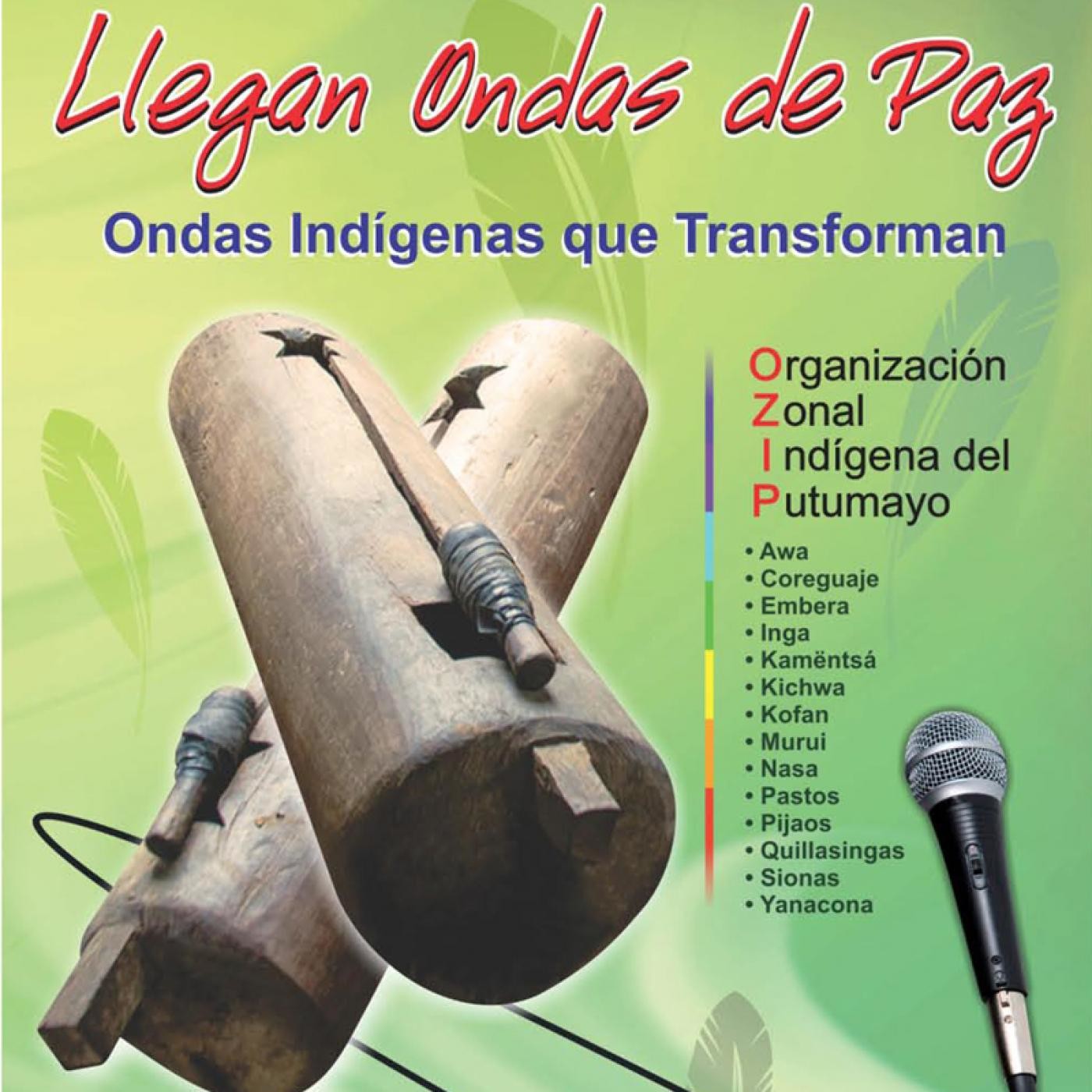 Sueños De Paz de Los Pueblos Indígenas De Putumayo