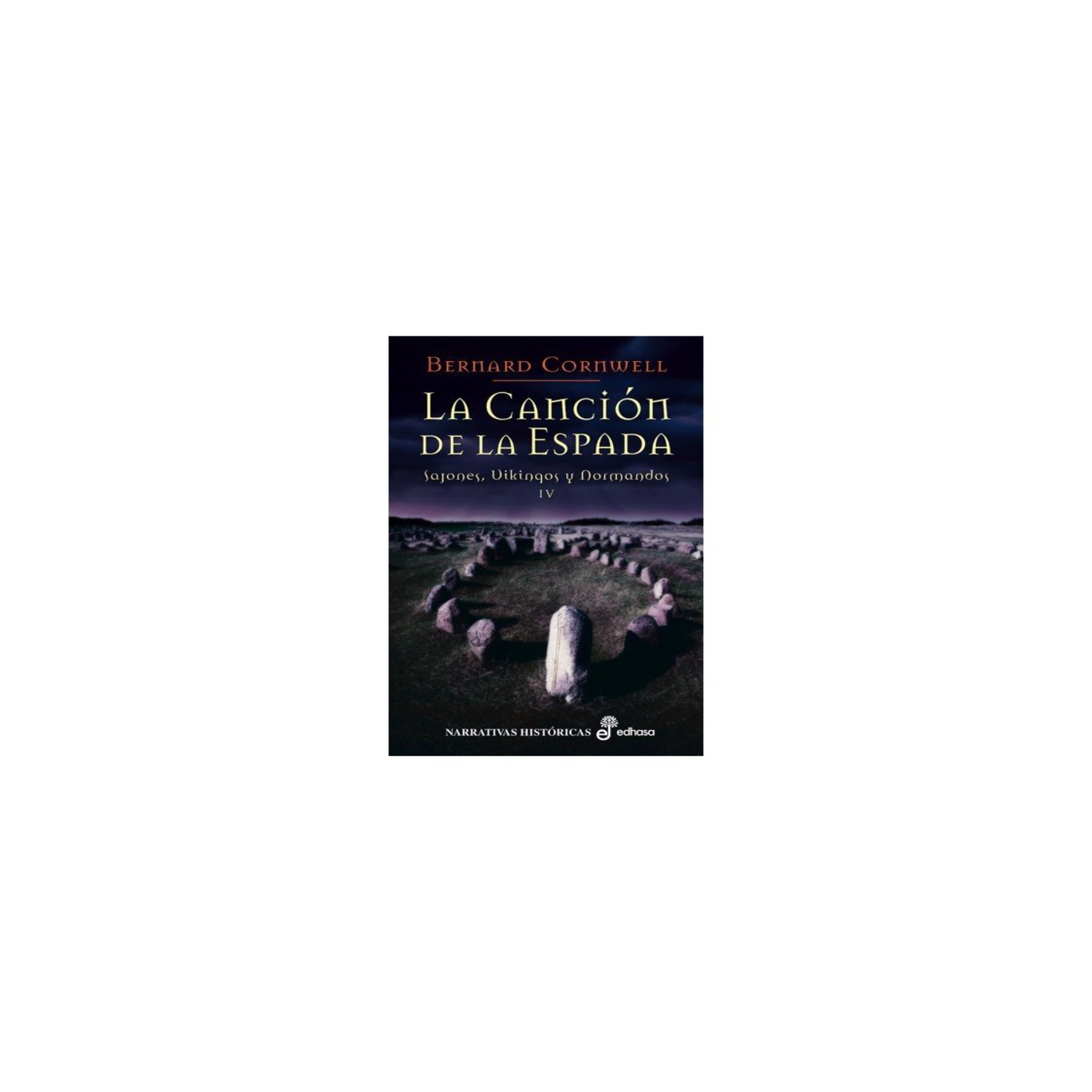 Sajones, Vikingos y Normandos 4 de Bernard Cornwel