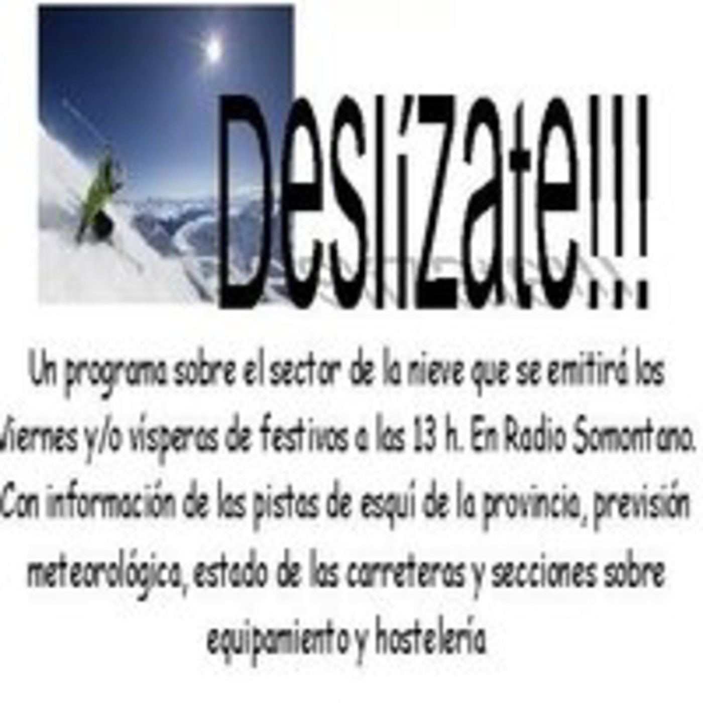 Podcast Deslízate en Radio Somontano