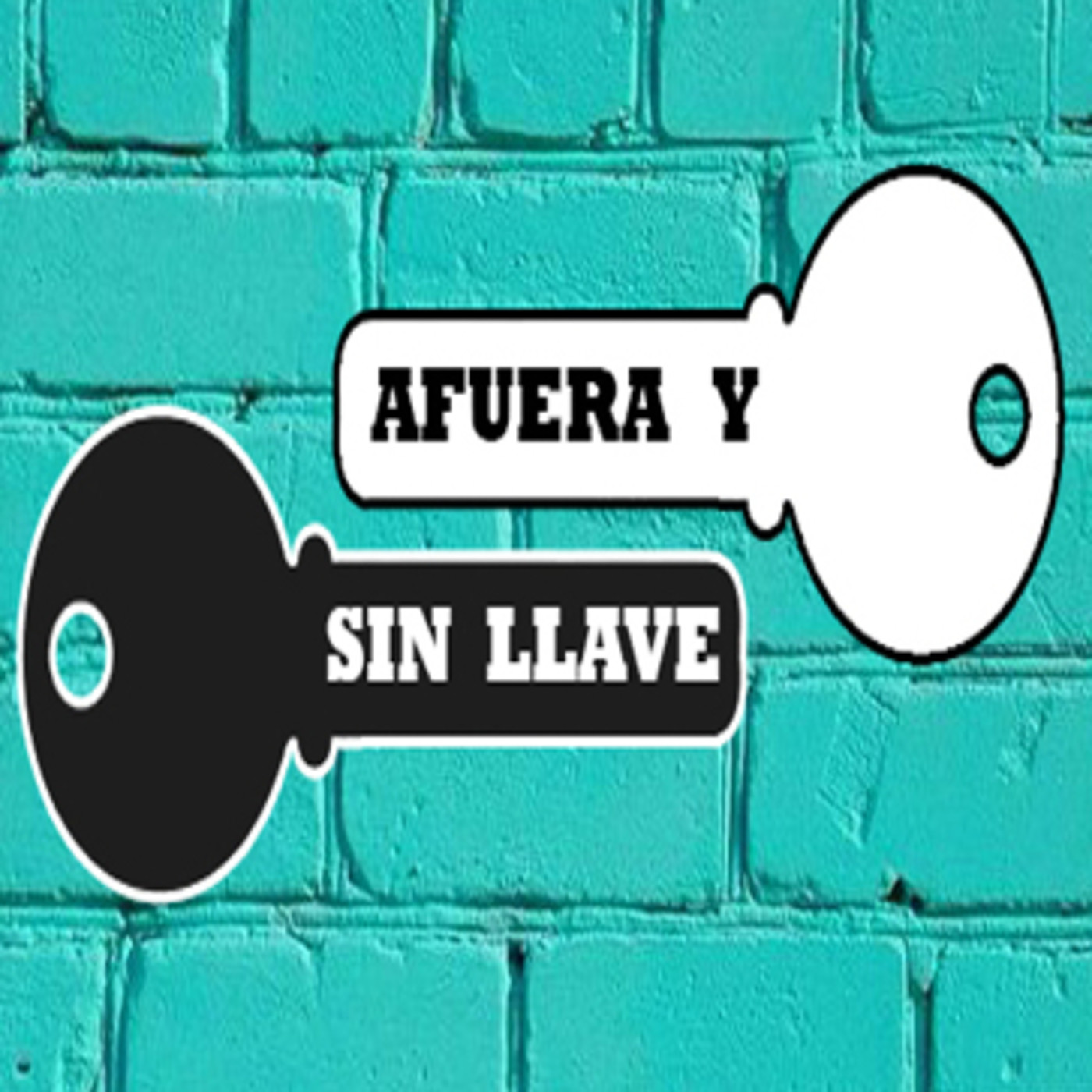 Afuera y sin llave
