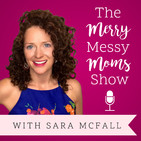 MMMS #20: Mamas, Stop Beating Yourselves Up