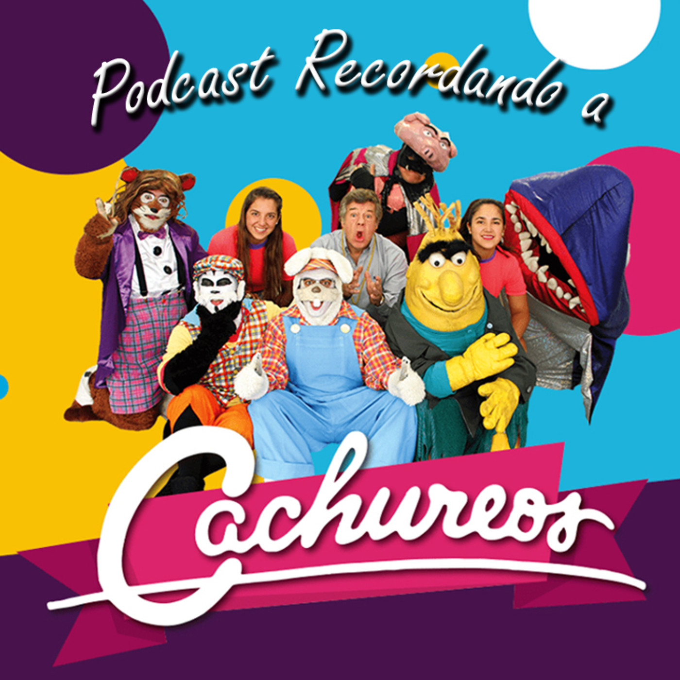 RECORDANDO A CACHUREOS